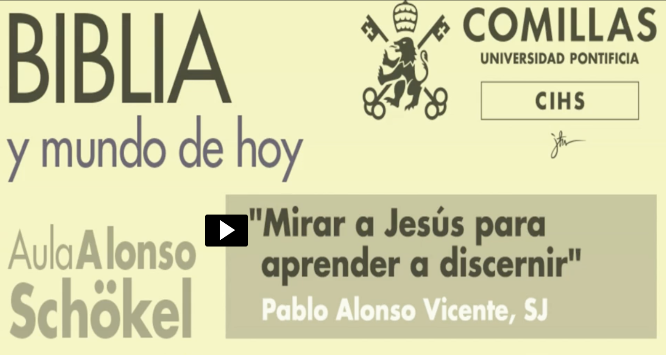 Mirar a Jesús para aprender a discernir