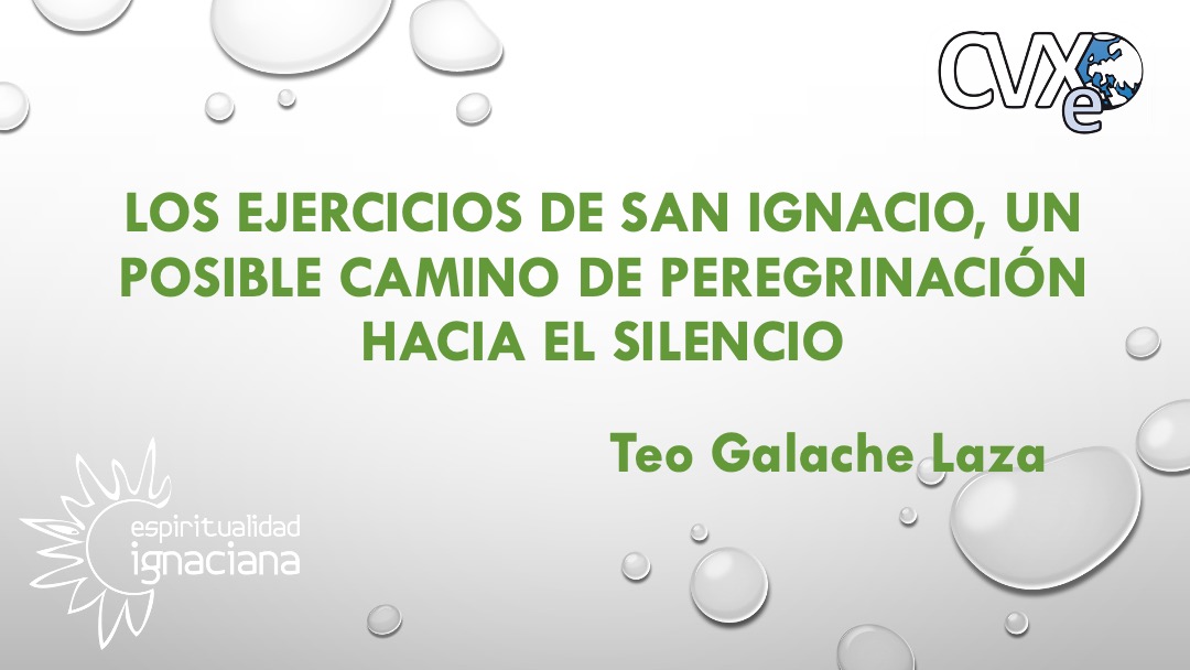 Los Ejercicios de San Ignacio, un posible camino de peregrinación hacia el silencio.